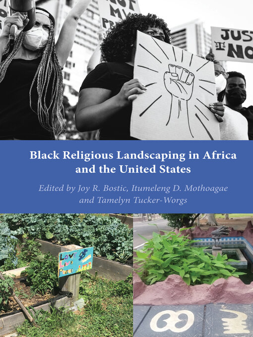 Title details for Black Religious Landscaping in Africa and the United States by Joy R. Bostic - Available